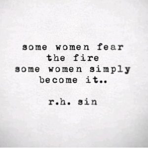 women fear the fire